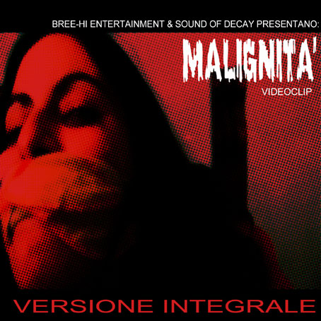 MALIGNITA' -GUARDA IL VIDEO-